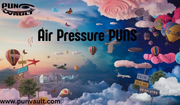 Air Pressure Puns for Meteorology Buffs