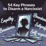 54 Key Phrases to Disarm a Narcissist