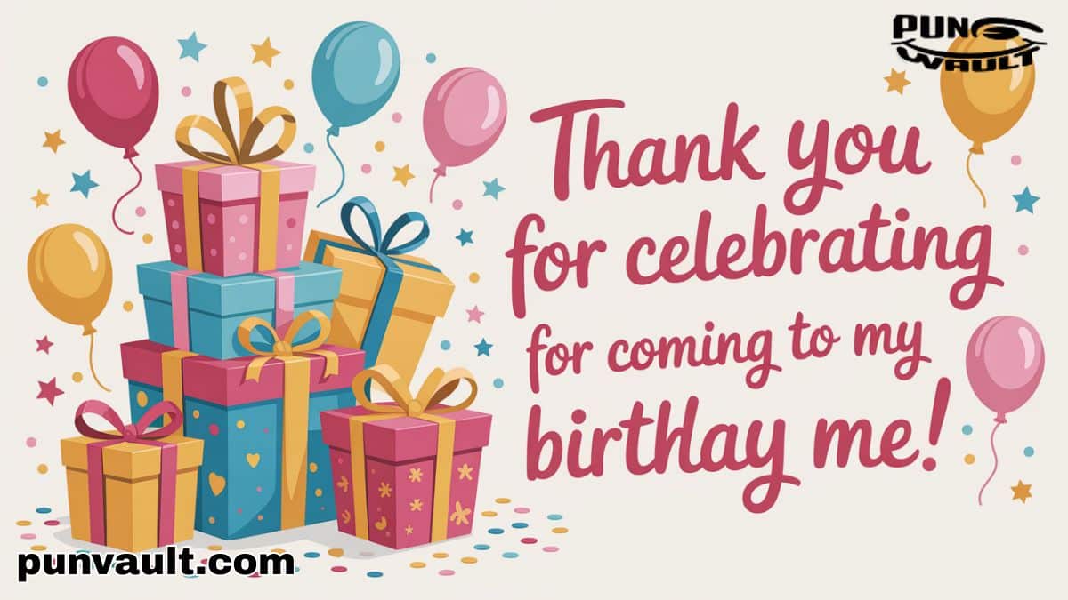 65+ Thank You For Coming to My Birthday Party Messages