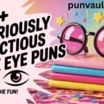165+ Hilariously Infectious Pink Eye Puns That Will Have You Seeing the Fun