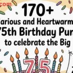 170+ Hilarious and Heartwarming 75th Birthday Puns to Celebrate the Big 
