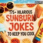 175+ Hilarious Sunburn Jokes to Keep You Cool