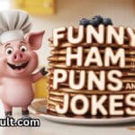 Funny Ham Puns and Jokes