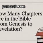 How Many Chapters Are in the Bible From Genesis to Revelation?