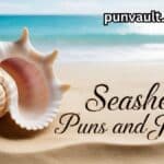 Seashell Puns and Jokes