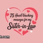 75 Heart-Touching Messages for My Sister-in-Law